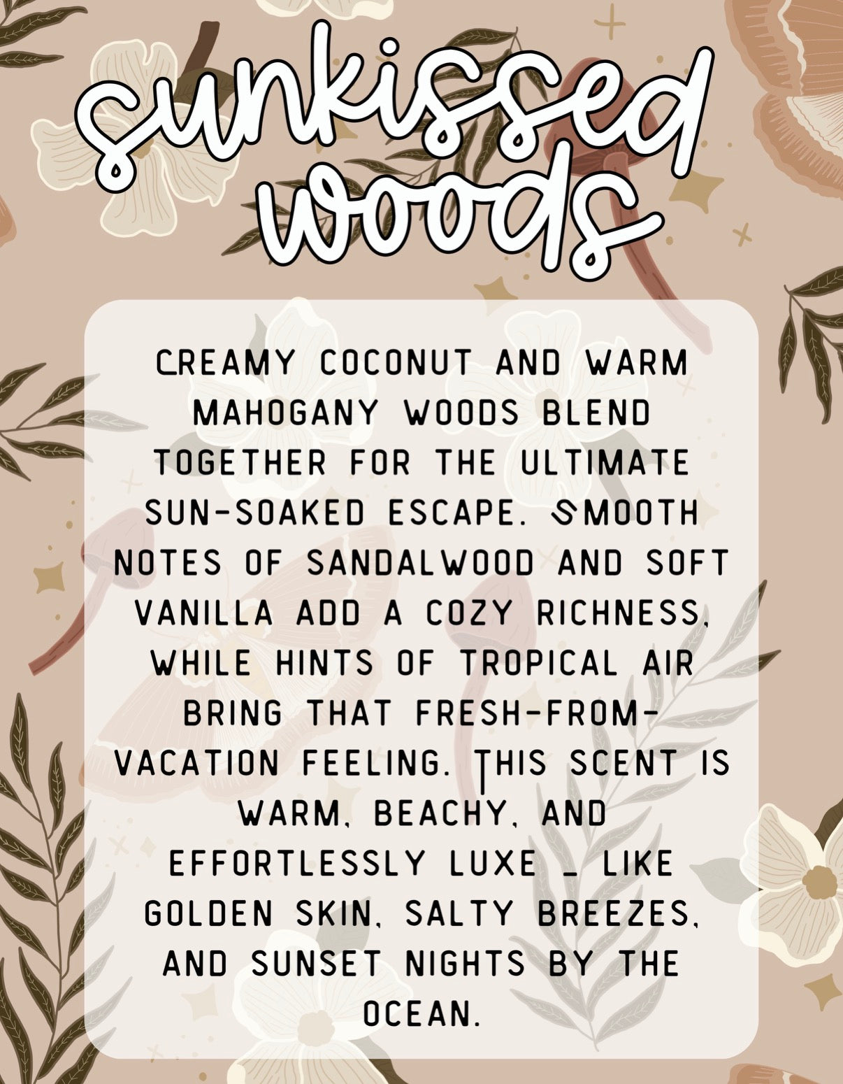 Sunkissed Woods Products