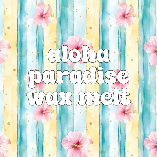 Aloha Paradise Wax Melt